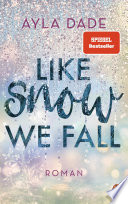 Like Snow We Fall
